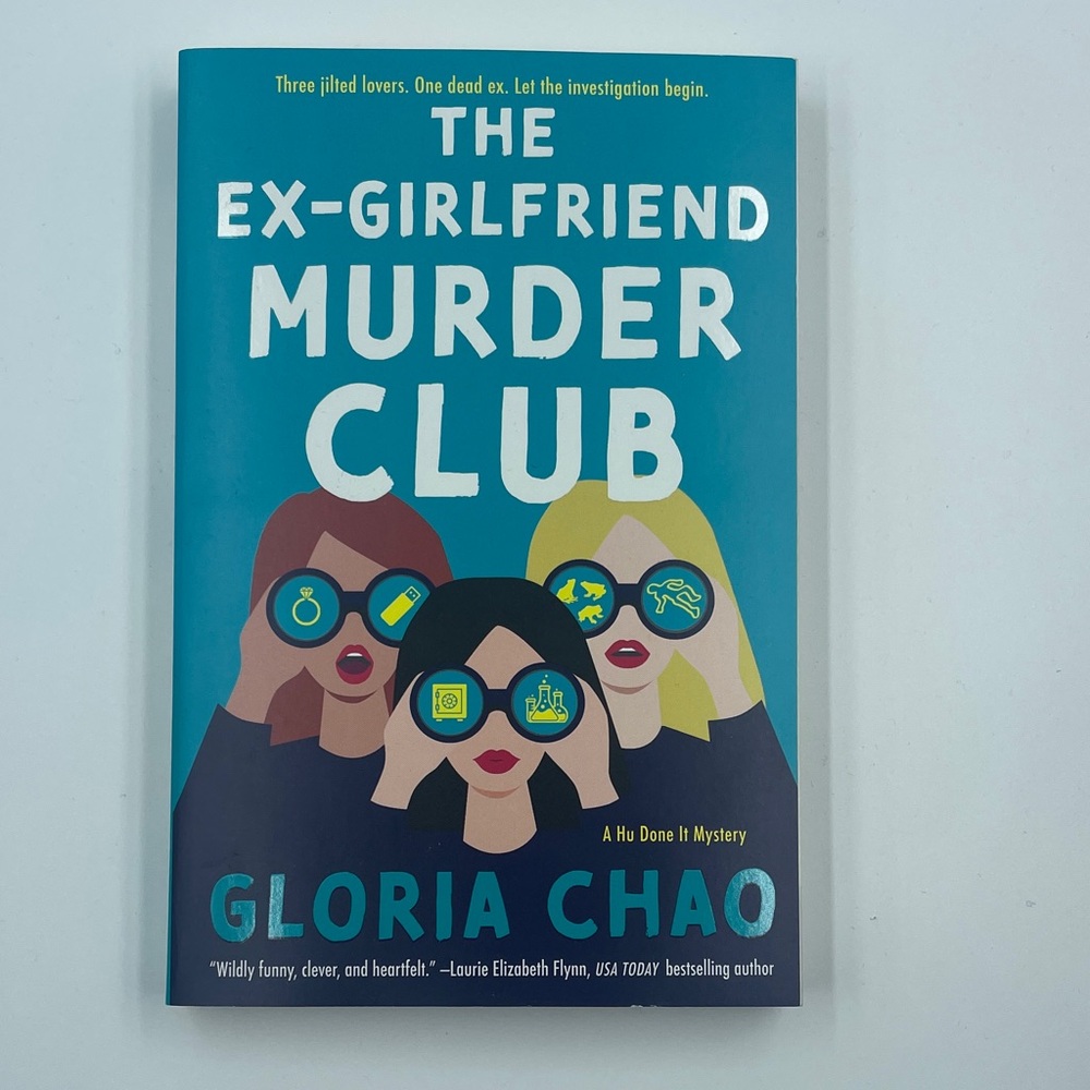 The Ex-Girlfriend Murder Club Book by Gloria Chao